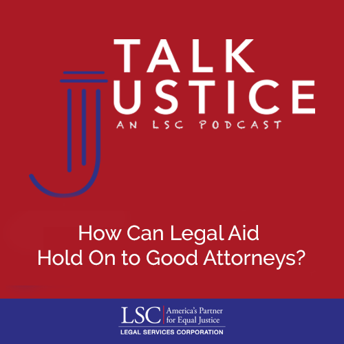 How Can Legal Aid Hold On to Good Attorneys